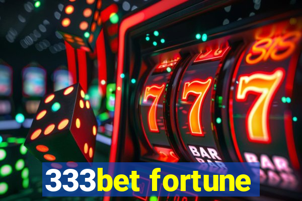 333bet fortune